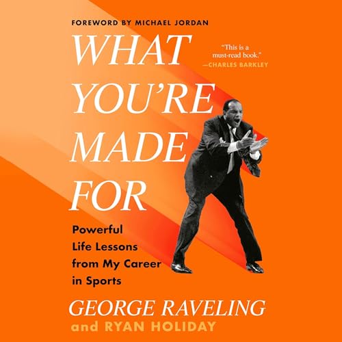 What You're Made For (Written by George Raveling, Ryan Holiday, Michael Jordan) episode artwork