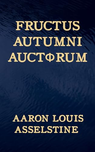 Fructus Autumni Auctorum: A Duology