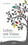 welt leben tanzen  Leben mit Vision: Wozu um alles in der Welt lebe ich?