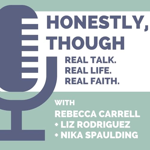 Honestly, Though Podcast Por Rebecca Carrell arte de portada