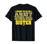 Proud To Be An Army National Guard Sister - Military Sibling T-Shirt