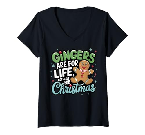 Femme Gingers Are For Life Not Just For Christmas Funny Cute Xmas T-Shirt avec Col en V