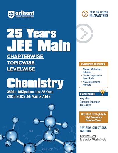 Image of Arihant 25 Years JEE Main Chemistry | Chapterwise Topicwise Levelwise 3500+ MCQs (2026-2002) for JEE Main & AIEEE | NTA Authenticated Answers & Topicwise Worksheets | Key Ideas, Concept Enhancer