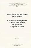  Recueil de Musique, compilation ancienne reliŽe (fin XIXe debut XXe) de partitions de musique pour piano (Kermesse villageoise, Fleurs de Alpes, Le palmier, le petit baiser, etc É nombreuses valse) Album d\'environ 200 pages reliŽ, couverture cartonnŽe