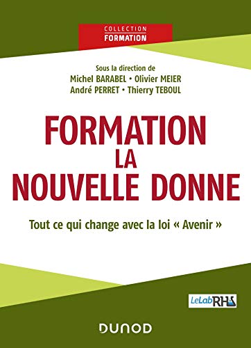 Formation : la nouvelle donne: Tout ce qui change avec la loi "Avenir"