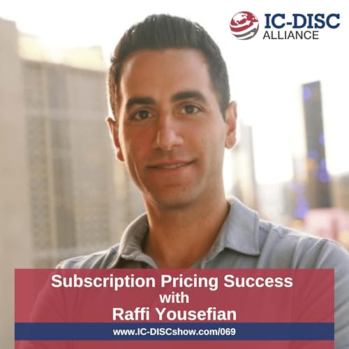 Ep069: Subscription Pricing Success with Raffi Yousefian