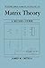 Matrix Theory: A Second Course (University Series in Mathematics)