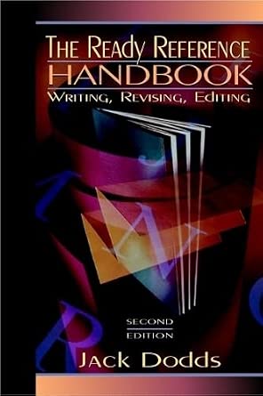 The Ready Reference Handbook: Writing, Revising, Editing (2nd Edition ...