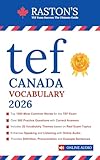 TEF Canada Vocabulary - 1000 Essential Words for Success in TEF Exam + Practice Questions & Answers (TEF Canada Practice Books: Score B2+ t. 1) (French Edition)