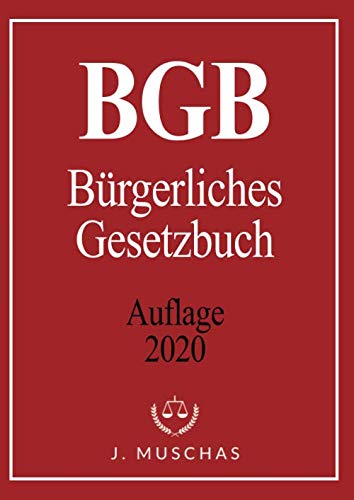 BGB: Bürgerliches Gesetzbuch I Aktuelle Auflage 2020 : Muschas, Jürgen