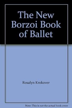 Hardcover The New Borzoi Book of Ballet Book