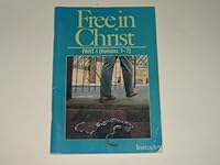 Free in Christ Part 1 (Romans 1-7) Instructor's Manual B001PLIM3A Book Cover