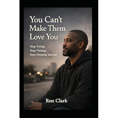 You Can&rsquo;t Make Them Love You