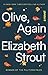 Olive, Again: A Novel