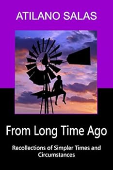 Paperback From Long Time Ago: Recollections of Simpler Times and Circumstances Book