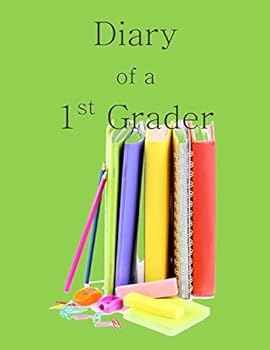Paperback Diary of a 1st Grader: A Write and Draw Diary of Your 1st Grader Book