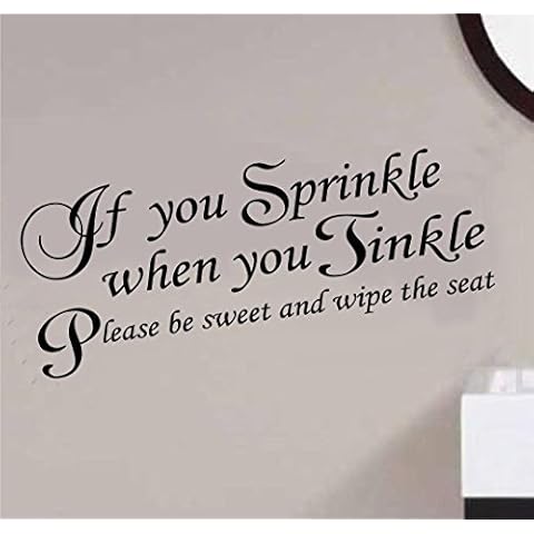 IF YOU SPRINKLE WHEN YOU TINKLE BATHROOM QUOTE VINYL WALL ART DECAL STICKER 16 COLOURS AVAILABLE (white) Cover