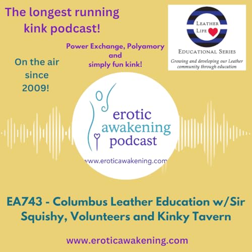 743 - Columbus Leather Education with Sir Squishy, Volunteers, & Kinky Tavern