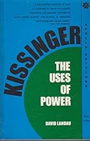 Kissinger: The uses of power 0395143667 Book Cover