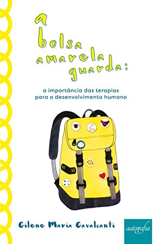 A Bolsa Amarela Guarda: a Importância das Terapias Para o Desenvolvimento Humano