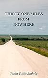 Thirty-one Miles from Nowhere