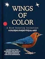 Wings of Color: A Symphony of Feathers i Coloring the World of Birds i 174 pages i 86 items B0CVGYFDVS Book Cover