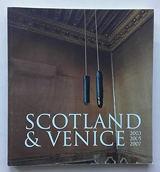 Scotland and Venice 2003 2005 2007