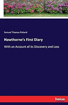 Paperback Hawthorne's First Diary: With an Account of its Discovery and Loss Book