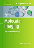Molecular Imaging: Methods and Protocols (Methods in Molecular Biology, 680)