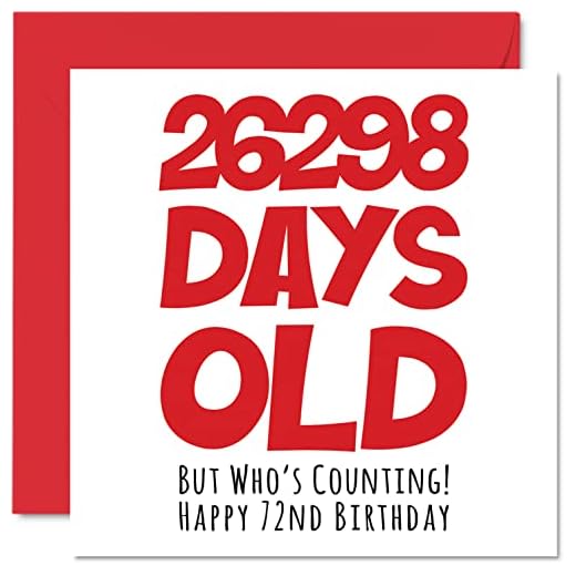 Tarjeta felicitación 72 cumpleaños hombres, mujeres, él, ella, 26298 días edad, divertida tarjeta felicitación 72 años adultos setenta segundos hermano hermana, nan, abuelo, 145 mm x 145 mm