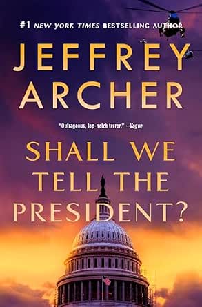 Shall We Tell the President? (Kane and Abel Book 3)