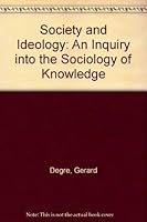 Society and Ideology: An Inquiry into the Sociology of Knowledge (Perennial works in sociology) 0405120915 Book Cover