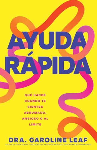 Ayuda rápida: Qué hacer cuando te sientes abrumado, ansioso o al límite