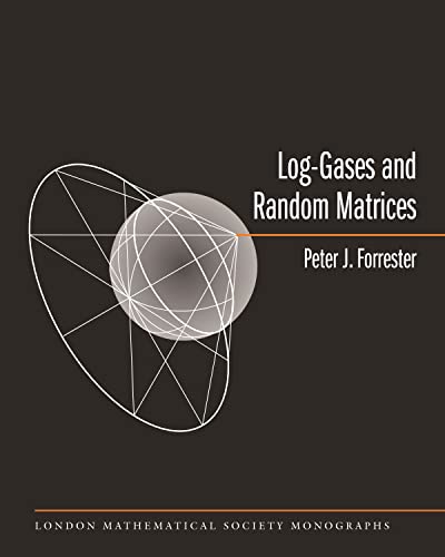 Log-Gases and Random Matrices (LMS-34) (London Mathematical Society Monographs) (English Edition)