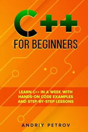 Amazon.com: C++ for Beginners: Learn C++ in a Week with Hands-On Code ...