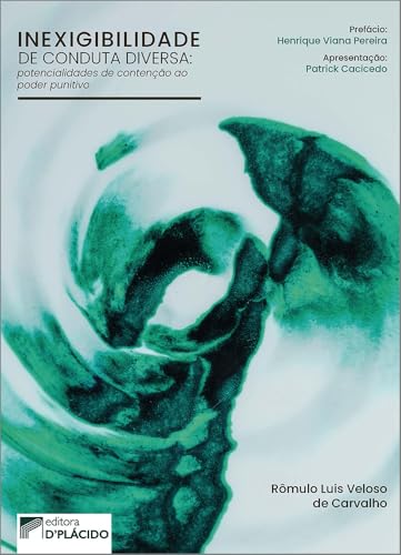 Inexigibilidade de conduta diversa: Potencialidades de contenção ao poder punitivo