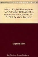 Milton : English Masterpieces : An Anthology of Imaginative Literature from Chaucer to T. S. Eliot B001A6NO06 Book Cover