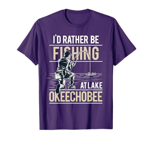 I'd rather be Fishing at Lake Okeechobee T-Shirt, Florida T-Shirt