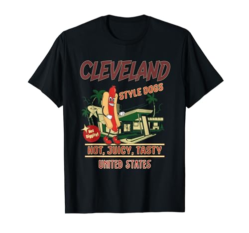 CLEVELAND Style Dogs Hot Diggity Juicy Tasty Retro T-Shirt