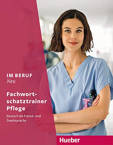 Im Beruf Neu: Fachwortschatztrainer Pflege