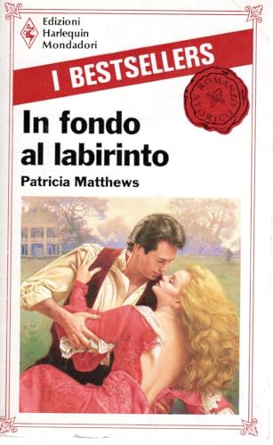 In fondo al labirinto Patricia Matthews Romanzo Storico Mondadori OTTIMO STATO
