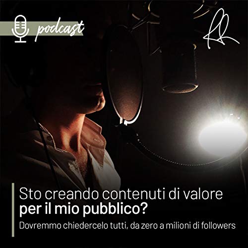 Sto creando contenuti di valore per il mio pubblico?