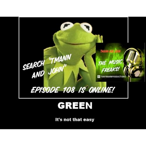 Episode 108 "GREEN"