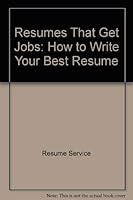 Resumes That Get Jobs: How to Write Your Best Resume 0668052023 Book Cover