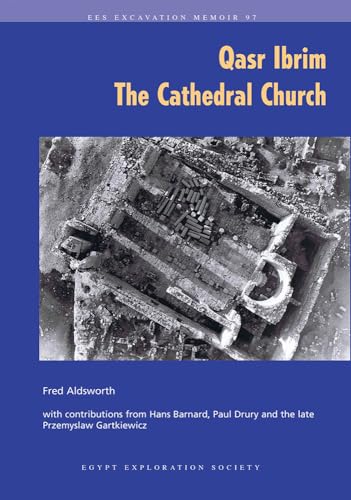 Qasr Ibrim: The Cathedral Church (Evacation Memoir, 97)