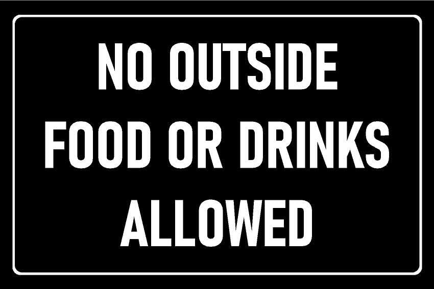 No outside food or drinks allowed, black - 1mm flexible Plastic sign (400mm x 300mm)