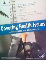 Covering Health Issues a Sourcebook for Journalists B00KSNU4WI Book Cover