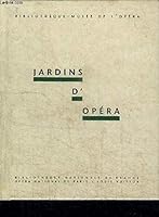 Jardins d'ope´ra (French Edition) 2717719326 Book Cover