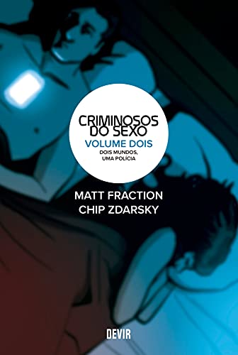 Criminosos do Sexo Volume 2: Dois Mundos, uma Polícia (Volume 2)