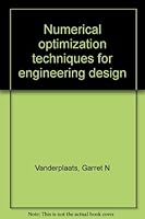 Numerical optimization techniques for engineering design 0944956017 Book Cover